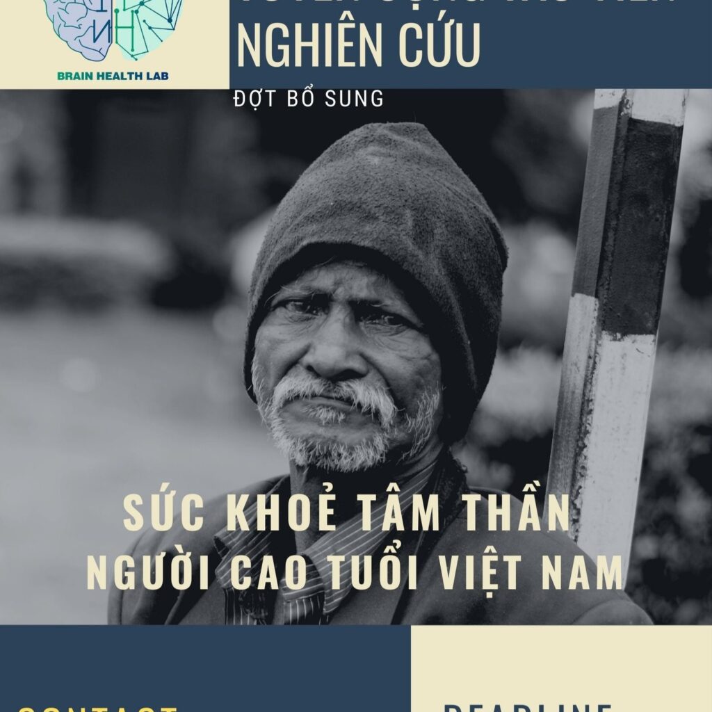 LỜI NGÕ MỜI THAM GIA NGHIÊN CỨU Dự án Nghiên cứu: Khảo sát những vấn đề về sức khỏe tâm thần người cao tuổi Việt Nam