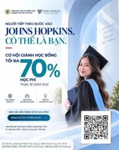 Cơ hội học bổng thạc sĩ giáo dục Johns Hopkins University, hỗ trợ đến 70% học phí